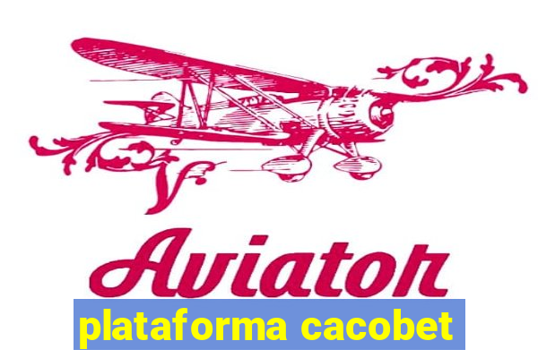 plataforma cacobet